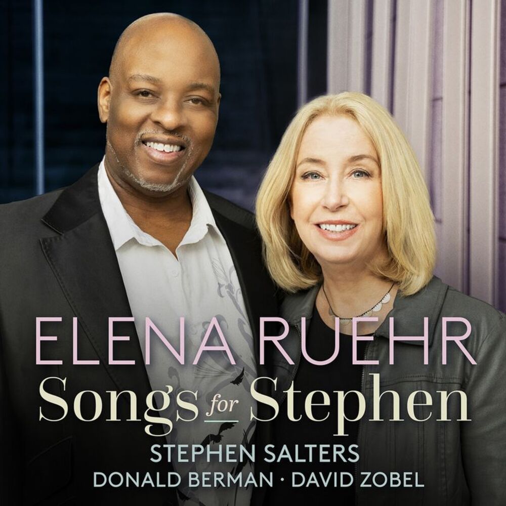 Stephen Salter - Elena Ruehr: Songs for Stephen  CD